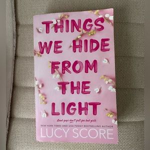 Things we hide from the light by Lucy Score